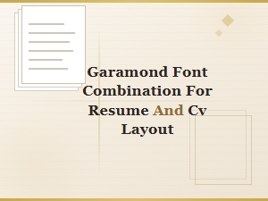 Garamond Font Combination for Resume and Cv Layout Pairings